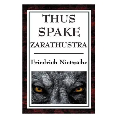 "Thus Spake Zarathustra: A Book for All and None" - "" ("Nietzsche Friedrich Wilhelm")(Pevná vaz