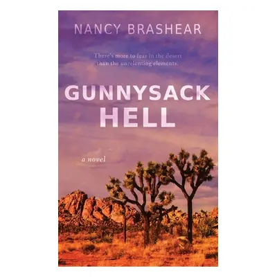 "Gunnysack Hell" - "" ("Brashear Nancy")(Paperback)