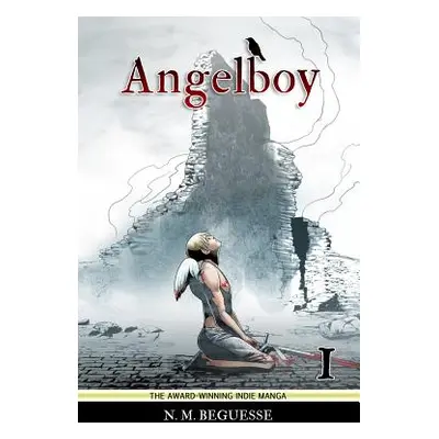 "Angelboy Vol. 1" - "" ("Beguesse N. M.")(Paperback)