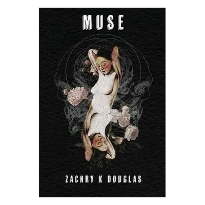 "Muse" - "" ("Douglas Zachry K.")(Paperback)