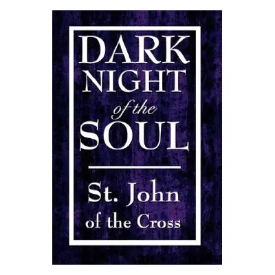 "Dark Night of the Soul" - "" ("St John of the Cross John Of the Cross")(Pevná vazba)