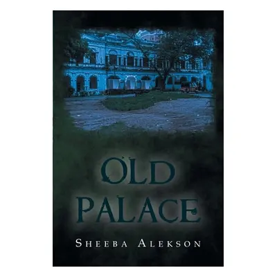 "Old Palace" - "" ("Alekson Sheeba")(Paperback)