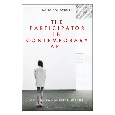 "The Participator in Contemporary Art: Art and Social Relationships" - "" ("Kaitavuori Kaija")(P