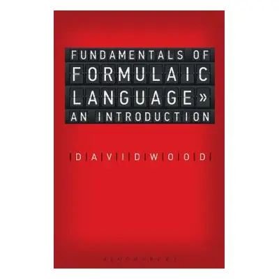 "Fundamentals of Formulaic Language: An Introduction" - "" ("Wood David")(Paperback)