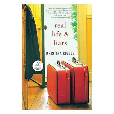 "Real Life & Liars" - "" ("Riggle Kristina")(Paperback)