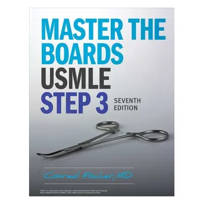 "Master the Boards USMLE Step 3 7th Ed." - "" ("Fischer Conrad")(Paperback)