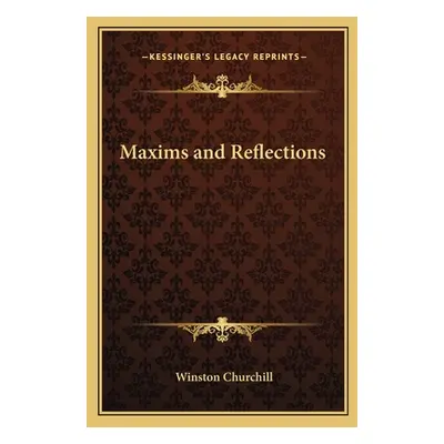 "Maxims and Reflections" - "" ("Churchill Winston S.")(Paperback)