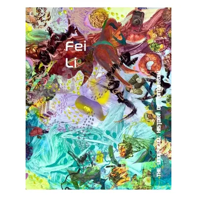 "FEI LIThe Unofficial History Of Tomorrow" - "" ("Sharma Aurvi")(Paperback)