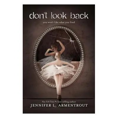 "Don't Look Back" - "" ("Armentrout Jennifer L.")(Paperback)