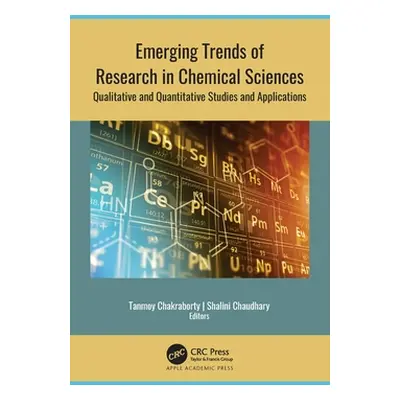 "Emerging Trends of Research in Chemical Sciences: Qualitative and Quantitative Studies and Appl