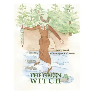 "The Green Witch" - "" ("Terrell Dan S.")(Pevná vazba)