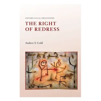 "The Right of Redress" - "" ("Gold Andrew S.")(Paperback)