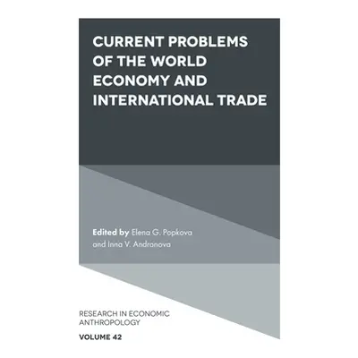 "Current Problems of the World Economy and International Trade" - "" ("Popkova Elena G.")(Pevná 