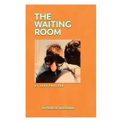 "The Waiting Room" - "" ("Fraczek Jake")(Paperback)