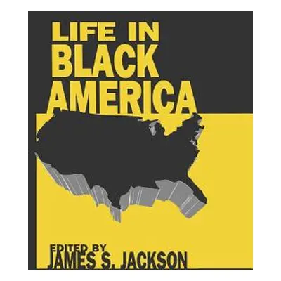 "Life in Black America" - "" ("Jackson James S.")(Paperback)