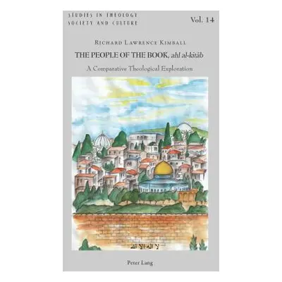 "The People of the Book, Ahl Al-Kitāb: A Comparative Theological Exploration" - "" ("Hinterstein