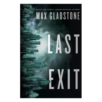 "Last Exit" - "" ("Gladstone Max")(Paperback)