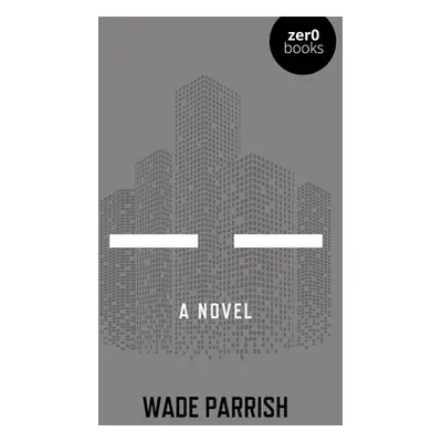 "-- --" - "" ("Parrish Wade")(Paperback)