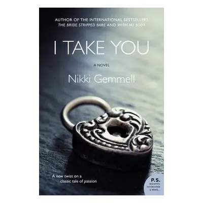 "I Take You" - "" ("Gemmell Nikki")(Paperback)