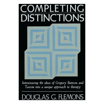 "Completing Distinctions: Interweaving the Ideas of Gregory Bateson and Taoism Into a Unique App