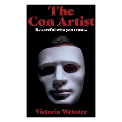 "The Con Artist" - "" ("Webster Victoria")(Paperback)