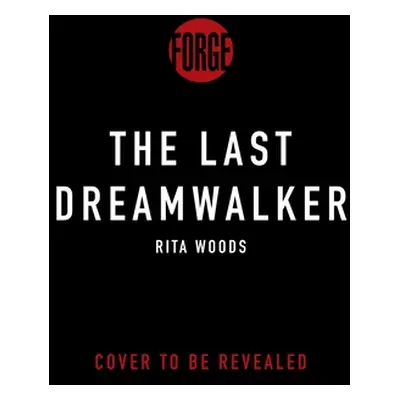 "The Last Dreamwalker" - "" ("Woods Rita")(Pevná vazba)