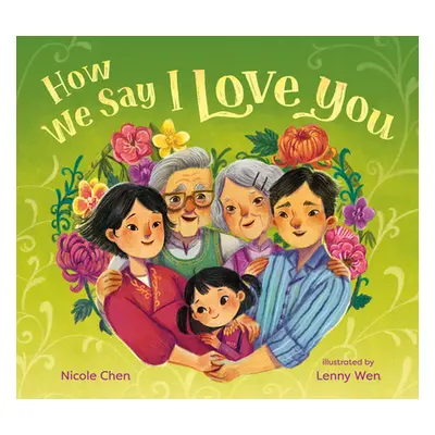 "How We Say I Love You" - "" ("Chen Nicole")(Library Binding)