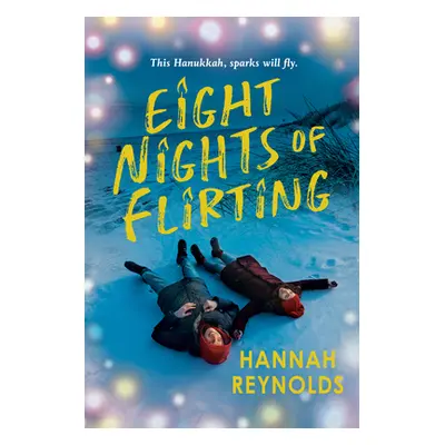 "Eight Nights of Flirting" - "" ("Reynolds Hannah")(Pevná vazba)