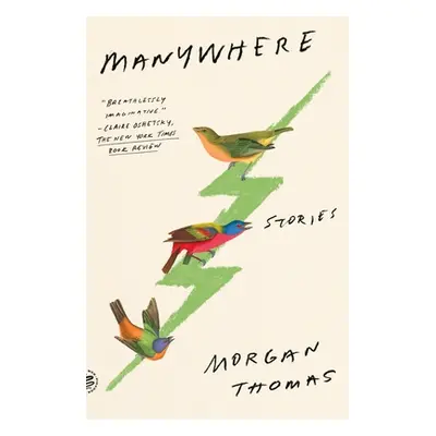 "Manywhere: Stories" - "" ("Thomas Morgan")(Paperback)