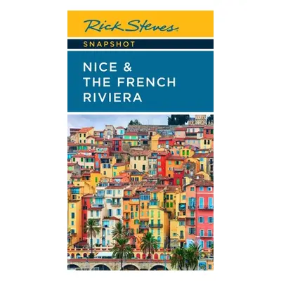 "Rick Steves Snapshot Nice & the French Riviera" - "" ("Steves Rick")(Paperback)