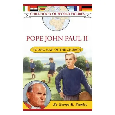 "Pope John Paul II: Young Man of the Church" - "" ("Stanley George E.")(Paperback)