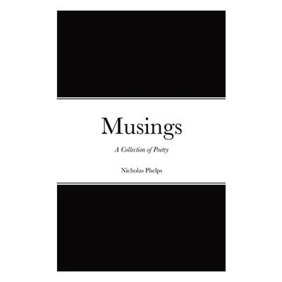 "Musings" - "" ("Phelps Nicholas")(Paperback)