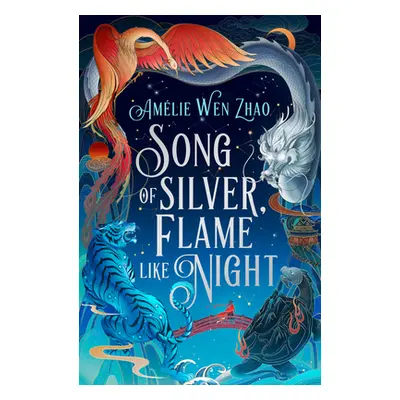 "Song of Silver, Flame Like Night" - "" ("Zhao Amelie Wen")(Pevná vazba)