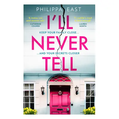 "I'll Never Tell" - "" ("East Philippa")(Paperback)