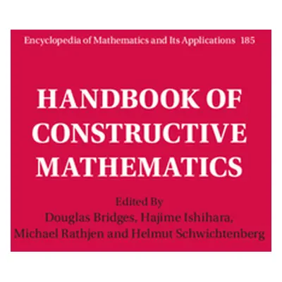 "Handbook of Constructive Mathematics" - "" ("Bridges Douglas")(Pevná vazba)