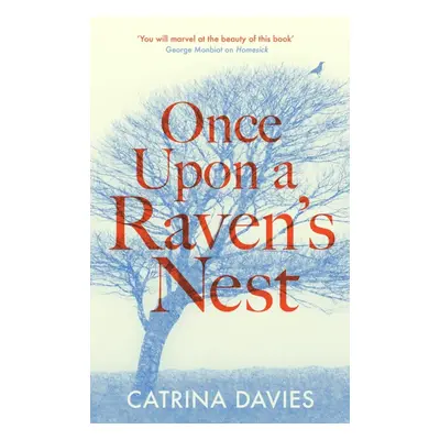 "Once Upon a Raven's Nest" - "a life on Exmoor in an epoch of change" ("Davies Catrina")(Pevná v