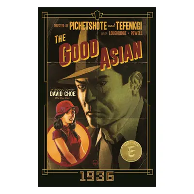 "The Good Asian: 1936 Deluxe Edition" - "" ("Pichetshote Pornsak")(Pevná vazba)