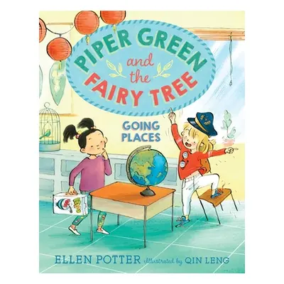 "Piper Green and the Fairy Tree: Going Places" - "" ("Potter Ellen")(Library Binding)