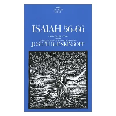 "Isaiah 56-66: A New Translation with Introduction and Commentary" - "" ("Blenkinsopp Joseph")(P