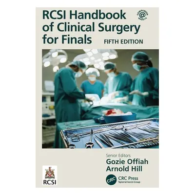 "Rcsi Handbook of Clinical Surgery for Finals" - "" ("Offiah Gozie")(Pevná vazba)