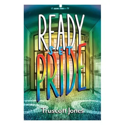 "Ready...Set...Pride!" - "" ("Jones Truscott")(Paperback)