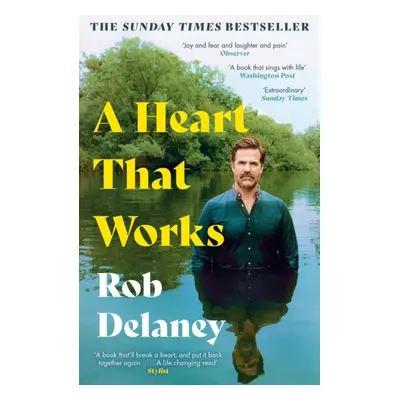 "Heart That Works" - "THE SUNDAY TIMES BESTSELLER" ("Delaney Rob")(Paperback / softback)