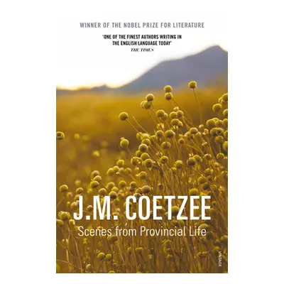 "Scenes from Provincial Life" - "" ("Coetzee J.M.")(Paperback / softback)