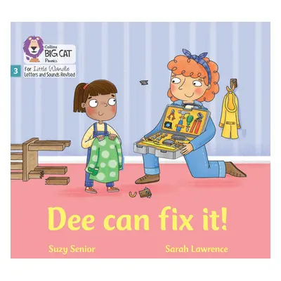 "Dee Can Fix it" - "Phase 3 Set 1" ("Senior Suzy")(Paperback / softback)