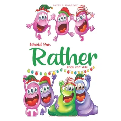 "Would you rather book for kids: Would you rather book for kids: Christmas Edition: A Fun Family