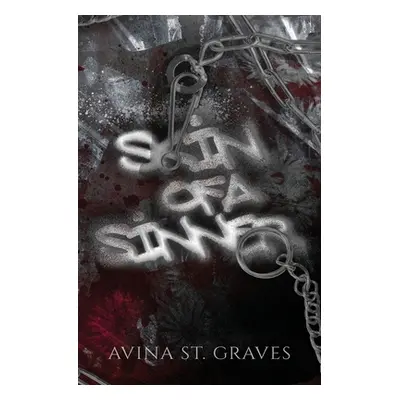 "Skin of a Sinner" - "" ("St Graves Avina")(Paperback)