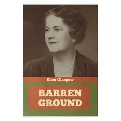 "Barren Ground" - "" ("Glasgow Ellen")(Paperback)