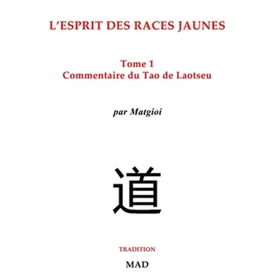 "Commentaire du Tao de Laotseu" - "" ("Matgioi")(Paperback)