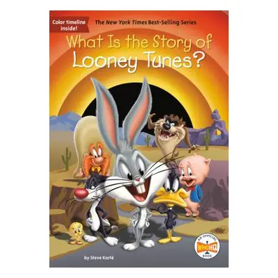 "What Is the Story of Looney Tunes?" - "" ("Korte Steve")(Library Binding)