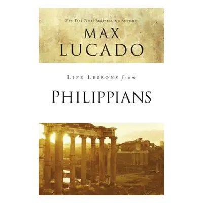 "Life Lessons from Philippians: Guide to Joy" - "" ("Lucado Max")(Paperback)